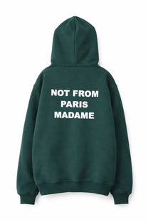 Dark green hooded sweatshirt with white not from paris madame text on the back by drôle de monsieur for men